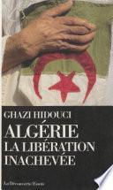 Algérie : la libération inachevée