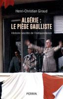 Algérie : Le piège gaulliste
