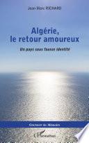Algérie, le retour amoureux