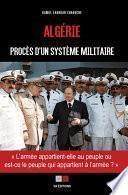 Algérie : Procès d'un système militaire