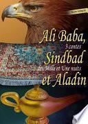 Ali Baba, Sindbad le marin et Aladin
