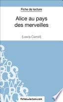 Alice au pays des merveilles de Lewis Carroll (Fiche de lecture)