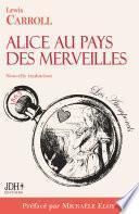 Alice au pays des merveilles - Nouvelle traduction par Clémentine Vacherie