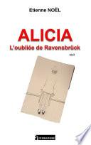 ALICIA - L’oubliée de Ravensbrück