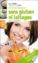 Alimentation sans gluten ni laitages (nouvelle édition)