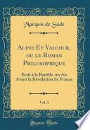Aline Et Valcour, ou le Roman Philosophique, Vol. 3