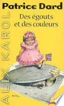 Alix Karol 1 Des égouts et des couleurs