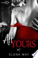 All Yours Tome 1