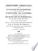 Allégories orientales, ou le fragment de sanchoniaton, qui contient l'histoire de saturne, suivie de celles de Mercure et d'Hercule