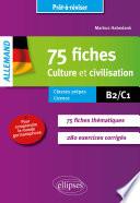 Allemand. Prêt-à-réviser. 75 fiches de culture et civilisation pour comprendre le monde germanophone (avec exercices corrigés [B2-C1].