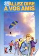 Allez Dire A Vos Amis