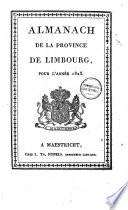 Almanach de la Province de Limbourg pour l'année ...