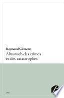 Almanach des crimes et catastrophes