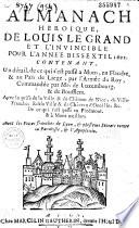 Almanach heroique de Louis le Grand et l'invincible pour l'année bissextil 1692