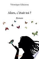Alors, c'était toi ?
