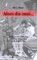 Alors dis-moi...