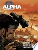 Alpha (Premières Armes) - tome 5 - À l'heure où les hyènes vont boire