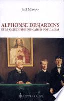 Alphonse Desjardins et le Catéchisme des Caisses populaires