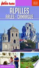 ALPILLES - CAMARGUE - ARLES 2019/2020 Petit Futé