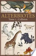 Alterbiotes – Tome 1