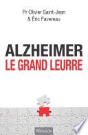 Alzheimer, le grand leurre