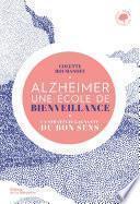 Alzheimer, une école de bienveillance