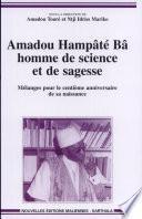 Amadou Hampâté Bâ, homme de science et de sagesse