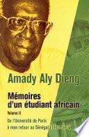Amady Aly Dieng Memoires díun Etudiant Africain Volume II