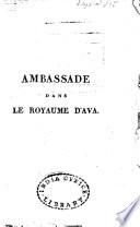 Ambassade dans le royaume d'Ava, ou, l'empire des Birmans