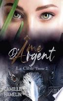 Âme d'argent tome 2 : la cible