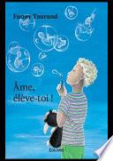 Âme, élève-toi !