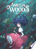 Amelia Woods - Tome 01