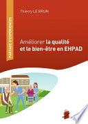 Améliorer la qualité et le bien-être en EHPAD
