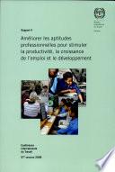 Améliorer les aptitudes professionnelles pour stimuler la productivité, la croissance de l'emploi et le développement