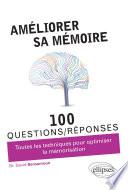 Améliorer sa mémoire en 100 questions/réponses