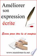 Améliorer son expression écrite