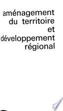 Aménagement du territoire et développement régional