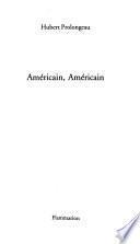Américain, Américain