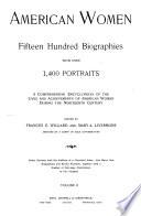 American Women: Fifteen Hundred Biographies with Over 1,400 Portraits