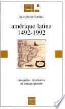 Amérique latine 1492-1992