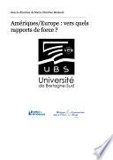 Amériques/Europe : vers quels rapports de forces