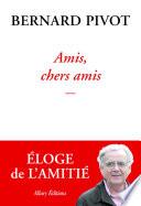 Amis, chers amis