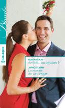 Amitié... ou passion ? - La mariée de Las Vegas