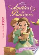 Amitiés de Princesses 01 - La nouvelle amie de Belle
