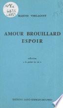 Amour brouillard espoir
