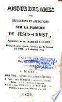 Amour des âmes ou Réflexions et affections sur la Passion de Jésus-Christ