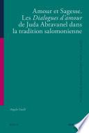 Amour et Sagesse. Les Dialogues d’amour de Juda Abravanel dans la tradition salomonienne