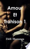 Amour Et Trahison 1