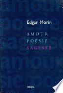 Amour, Poésie, Sagesse