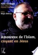 Amoureux de l'Islam, croyant en Jésus